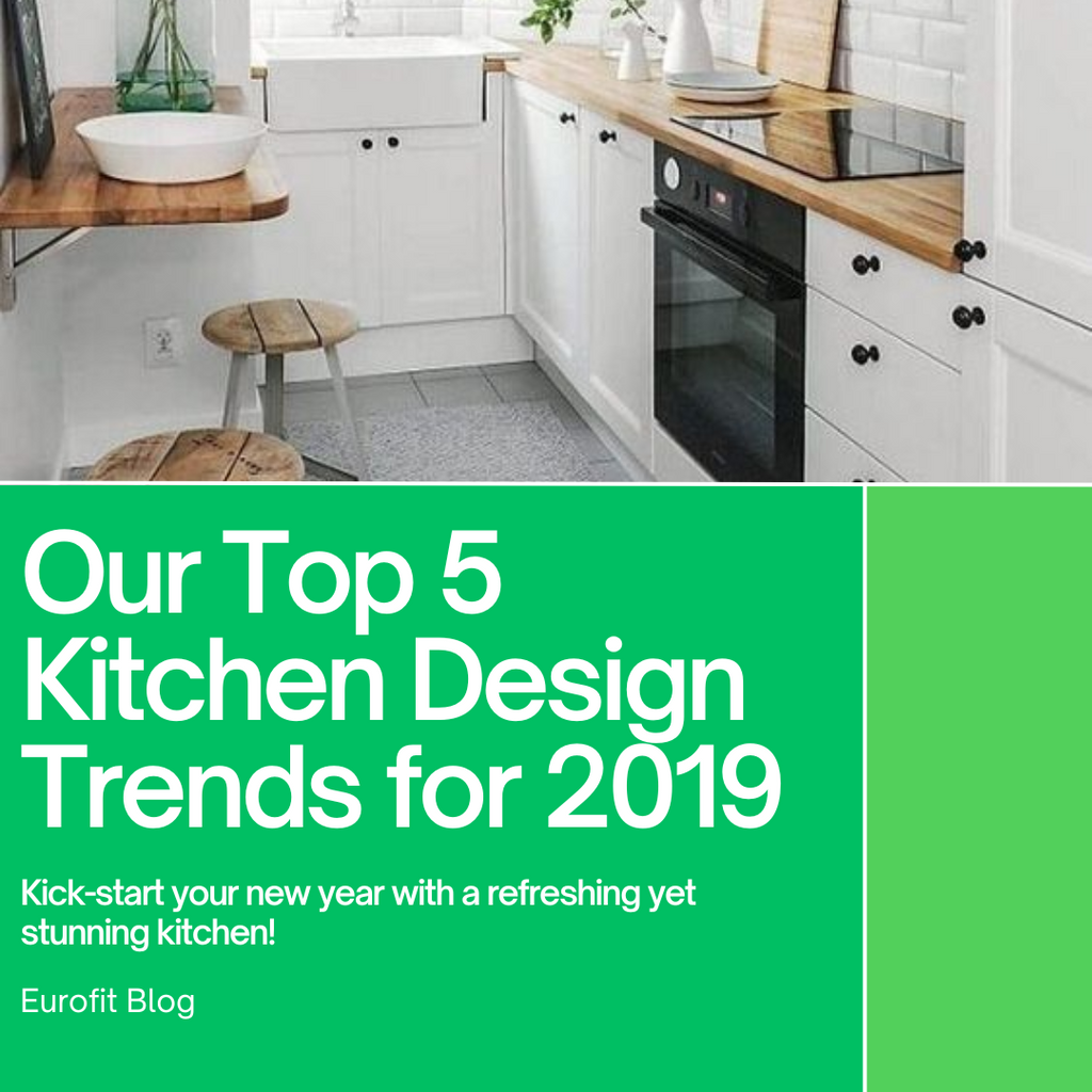 Our Top 5 Kitchen Design Trends for 2019