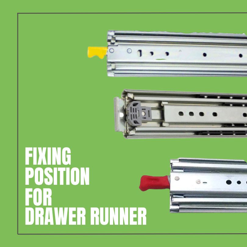 Fixing Positions For Drawer Slides