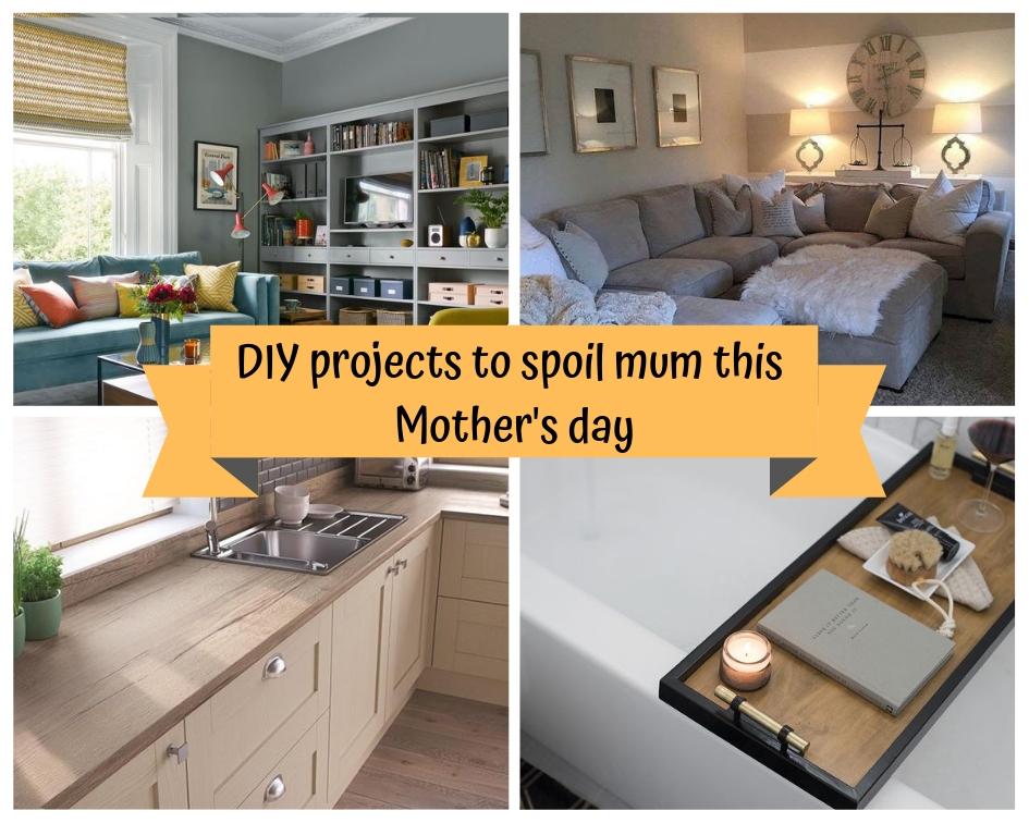 DIY Projects to spoil mum this Mother's Day